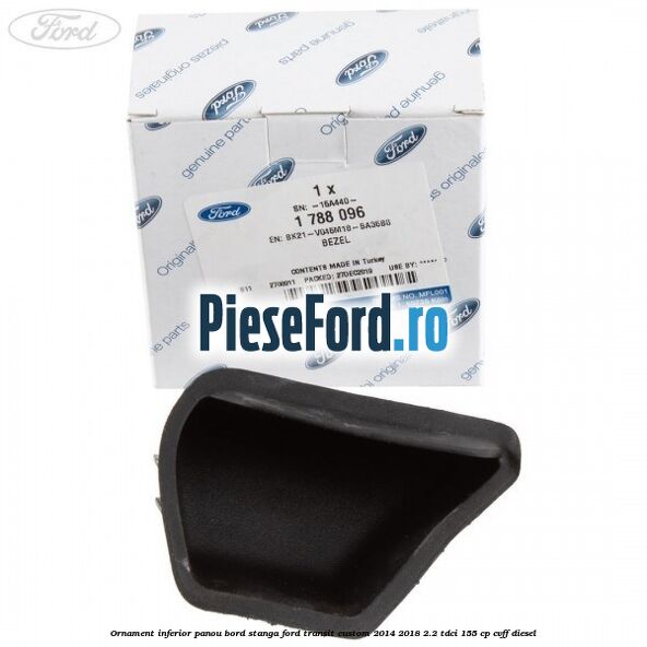 Ornament inferior panou bord stanga Ford Transit Custom 2014-2018 2.2 TDCi 155 cp CVFF diesel