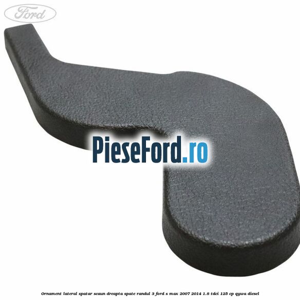 Ornament lateral spatar scaun dreapta spate randul 3 Ford S-Max 2007-2014 1.8 TDCi 125 cp Ornament lateral spatar scaun dreapta spate randul 3 Ford S-Max 2007-2014 1.8 TDCi 125 cp QYWA diesel