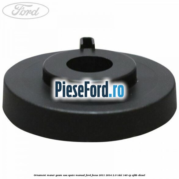 Ornament maner geam usa spate manual Ford Focus 2011-2014 2.0 TDCi 140 cp Ornament maner geam usa spate manual Ford Focus 2011-2014 2.0 TDCi 140 cp UFDB diesel