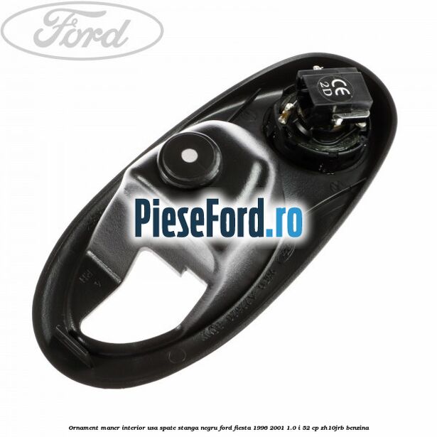 Ornament maner interior usa spate stanga negru Ford Fiesta 1996-2001 1.0 i 52 cp ZH10JRB benzina