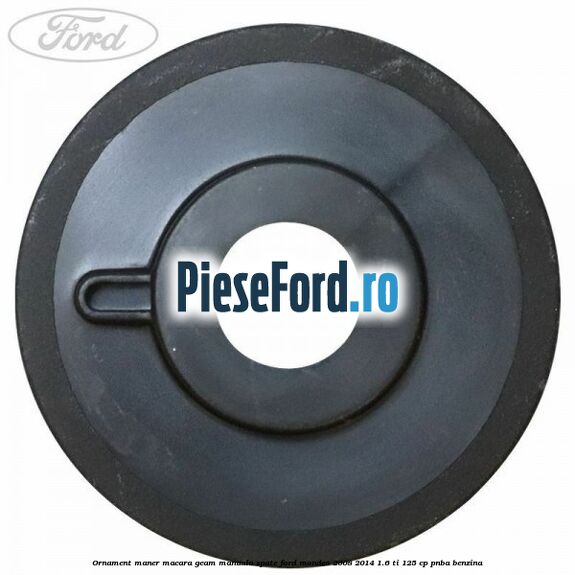 Ornament maner macara geam manuala spate Ford Mondeo 2008-2014 1.6 Ti 125 cp PNBA benzina