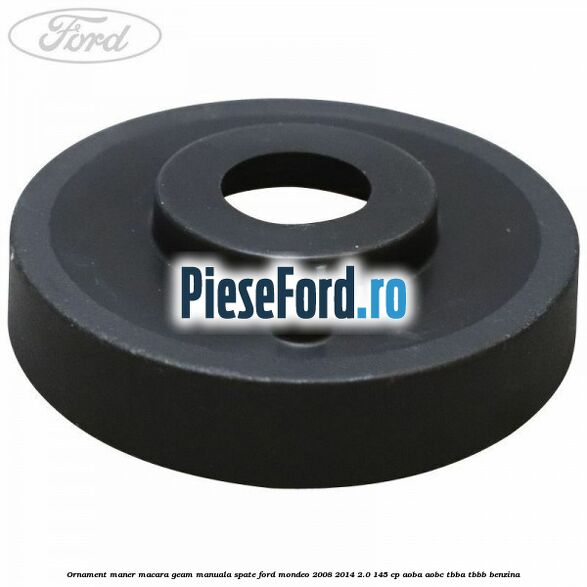 Ornament maner macara geam manuala spate Ford Mondeo 2008-2014 2.0 145 cp AOBA, AOBC, TBBA, TBBB benzina