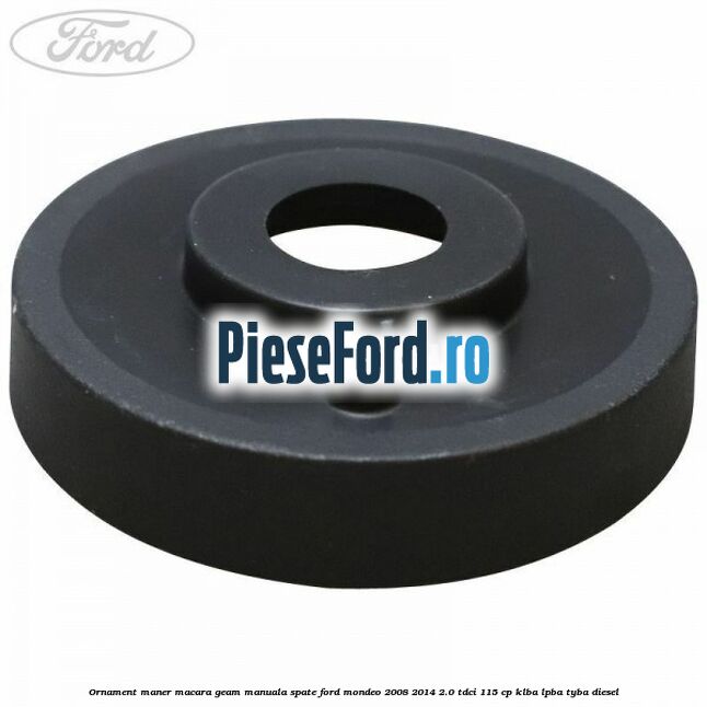 Ornament maner macara geam manuala spate Ford Mondeo 2008-2014 2.0 TDCi 115 cp KLBA, LPBA, TYBA diesel