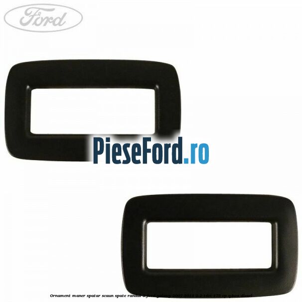 Ornament maner spatar scaun spate randul 3 Ford Galaxy 2007-2014 2.2 TDCi 175 cp Ornament maner spatar scaun spate randul 3 Ford Galaxy 2007-2014 2.2 TDCi 175 cp Q4WA diesel