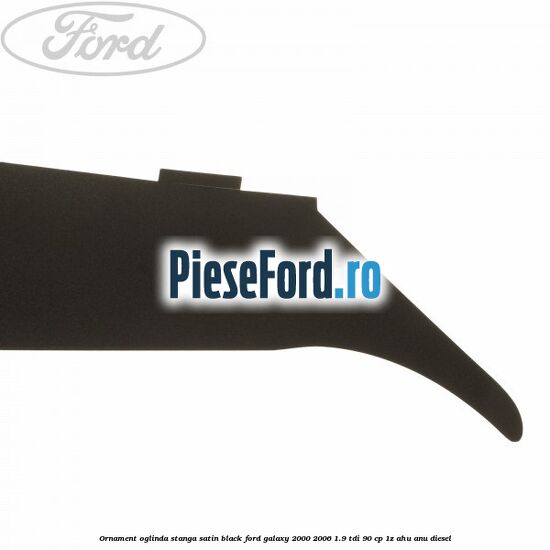 Ornament oglinda stanga satin black Ford Galaxy 2000-2006 1.9 TDI 90 cp 1Z, AHU, ANU diesel