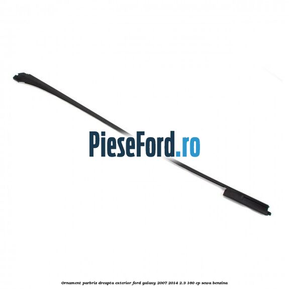 Ornament parbriz dreapta, exterior Ford Galaxy 2007-2014 2.3 160 cp SEWA benzina