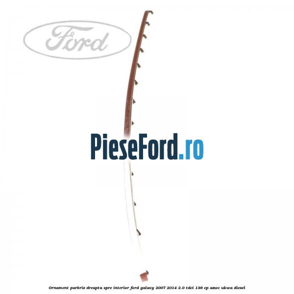 Ornament parbriz dreapta, spre interior Ford Galaxy 2007-2014 2.0 TDCi 136 cp Ornament parbriz dreapta, spre interior Ford Galaxy 2007-2014 2.0 TDCi 136 cp AZWC, UKWA diesel