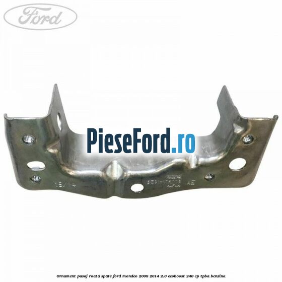 Ornament pasaj roata spate Ford Mondeo 2008-2014 2.0 EcoBoost 240 cp TPBA benzina