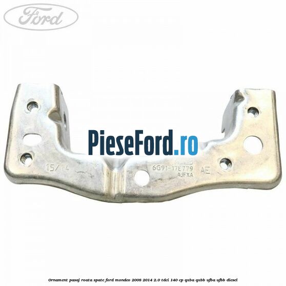 Ornament pasaj roata spate Ford Mondeo 2008-2014 2.0 TDCi 140 cp QXBA, QXBB, UFBA, UFBB diesel