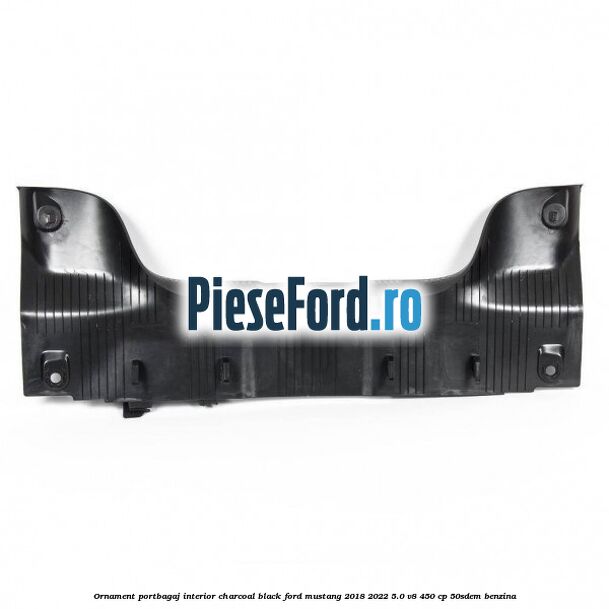Ornament portbagaj interior charcoal black Ford Mustang 2018-2022 5.0 V8 450 cp 50SDEM benzina