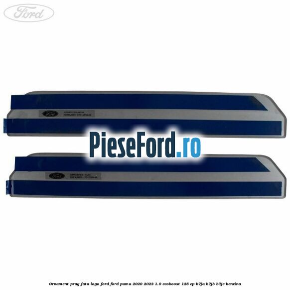 Ornament prag fata logo FORD Ford Puma 2020-2023 1.0 EcoBoost 125 cp B7JA, B7JB, B7JE benzina