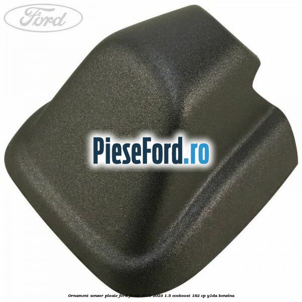 Ornament senzor ploaie Ford Focus 2019-2023 1.5 EcoBoost 182 cp Y1DA benzina