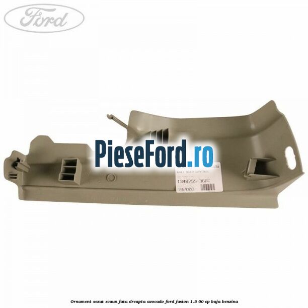 Ornament sezut scaun fata dreapta avocado Ford Fusion 1.3 60 cp BAJA benzina