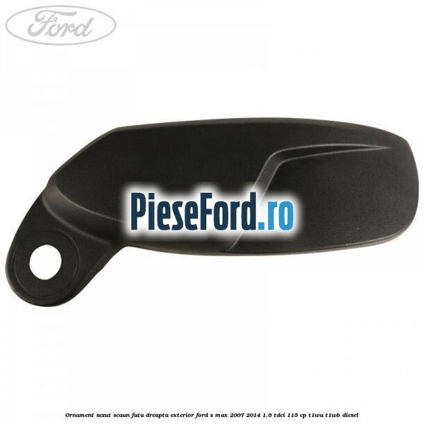 Ornament sezut scaun fata dreapta exterior Ford S-Max 2007-2014 1.6 TDCi 115 cp T1WA, T1WB diesel