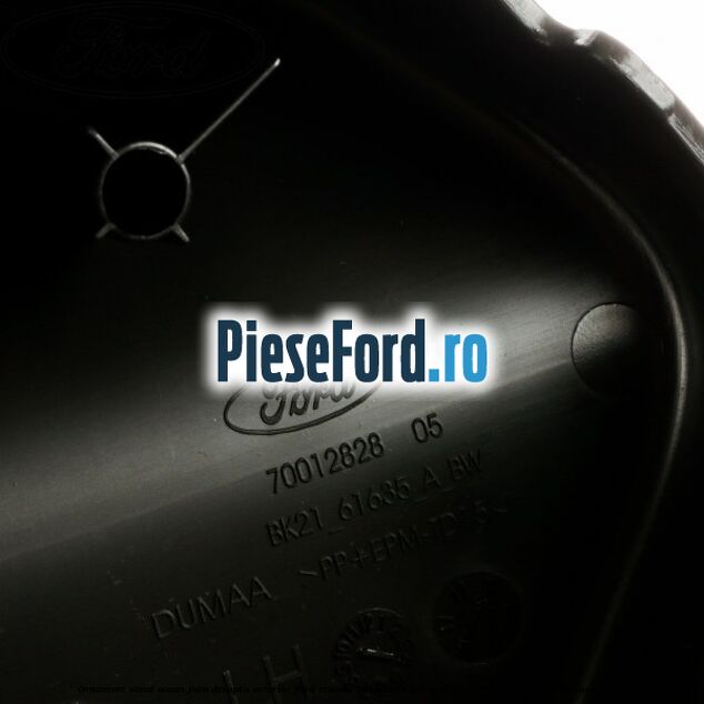 Ornament sezut scaun fata dreapta exterior Ford Transit 2014-2018 2.0 EcoBlue 4x4 170 cp BLRA, YNR6, YNRA diesel