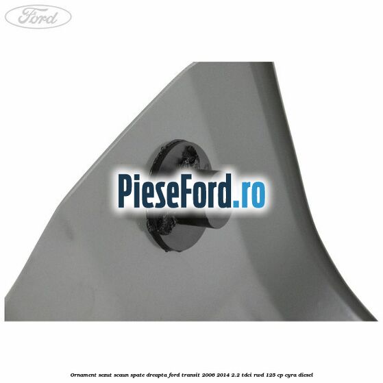 Ornament sezut scaun spate dreapta Ford Transit 2006-2014 2.2 TDCi RWD 125 cp CYRA diesel