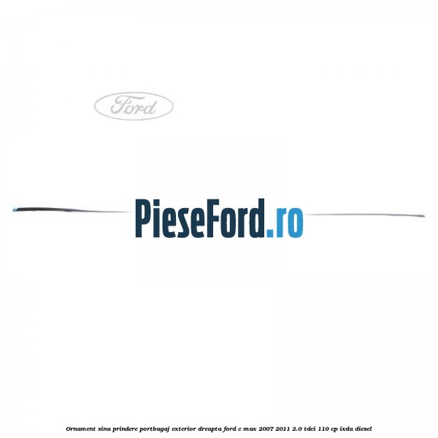 Ornament sina prindere portbagaj exterior dreapta Ford C-Max 2007-2011 2.0 TDCi 110 cp Ornament sina prindere portbagaj exterior dreapta Ford C-Max 2007-2011 2.0 TDCi 110 cp IXDA diesel