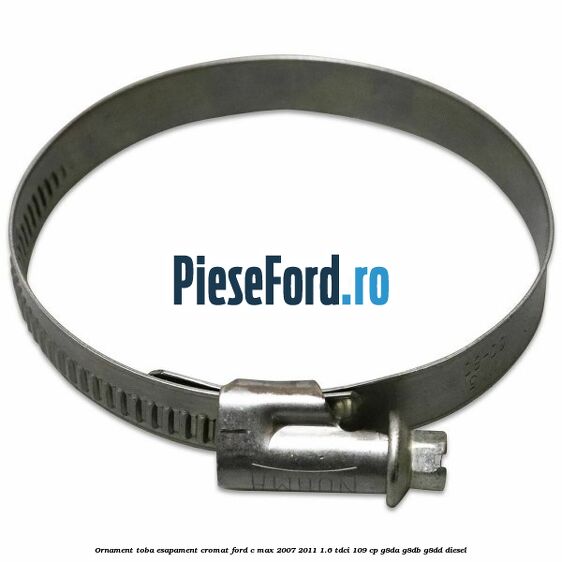 Ornament toba esapament, cromat Ford C-Max 2007-2011 1.6 TDCi 109 cp G8DA, G8DB, G8DD diesel