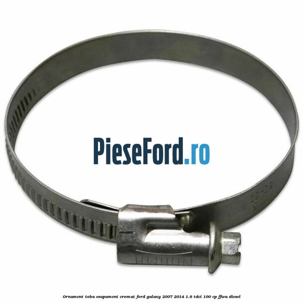 Ornament toba esapament, cromat Ford Galaxy 2007-2014 1.8 TDCi 100 cp FFWA diesel