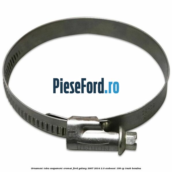 Ornament toba esapament, cromat Ford Galaxy 2007-2014 2.0 EcoBoost 199 cp TNWB benzina