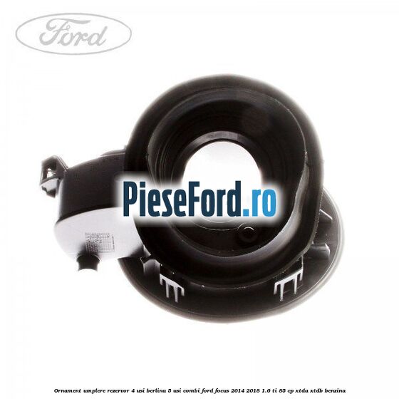 Ornament umplere rezervor 4 usi berlina, 5 usi combi Ford Focus 2014-2018 1.6 Ti 85 cp XTDA, XTDB benzina