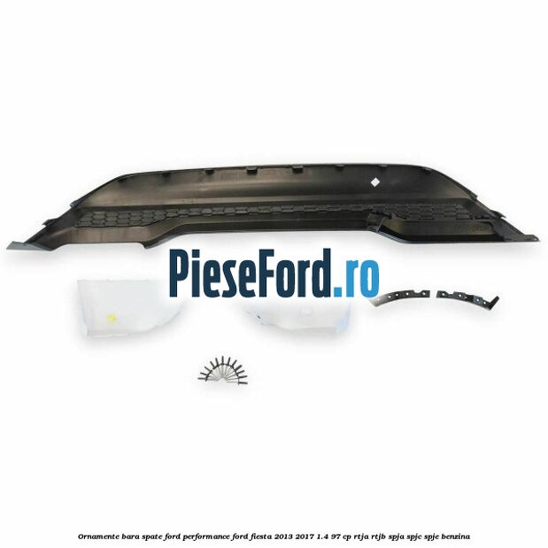 Ornamente bara spate Ford Performance Ford Fiesta 2013-2017 1.4 97 cp RTJA, RTJB, SPJA, SPJC, SPJE benzina