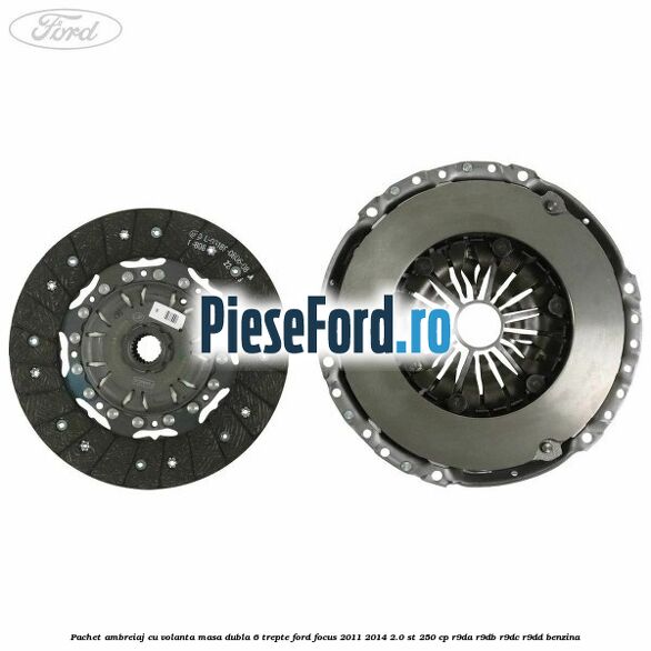 Pachet ambreiaj cu volanta masa dubla 6 trepte Ford Focus 2011-2014 2.0 ST 250 cp R9DA, R9DB, R9DC, R9DD benzina