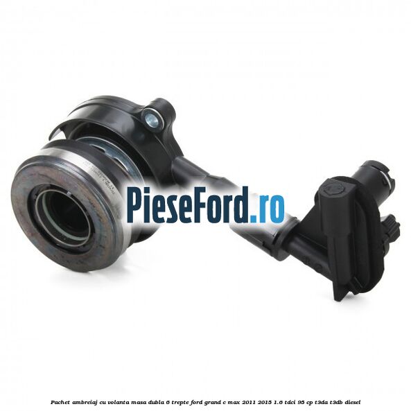 Pachet ambreiaj cu volanta masa dubla 6 trepte Ford Grand C-Max 2011-2015 1.6 TDCi 95 cp T3DA, T3DB diesel