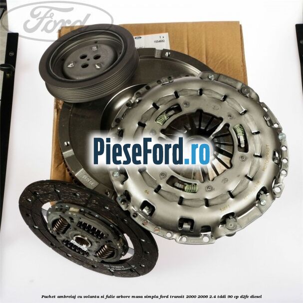 Pachet ambreiaj cu volanta si fulie arbore masa simpla Ford Transit 2000-2006 2.4 TDdi 90 cp D2FE diesel