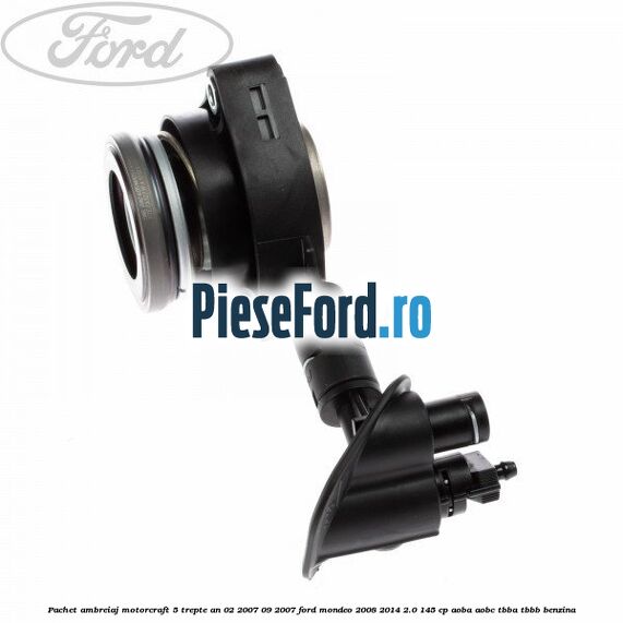 Pachet ambreiaj Motorcraft 5 trepte an 02/2007-09/2007 Ford Mondeo 2008-2014 2.0 145 cp AOBA, AOBC, TBBA, TBBB benzina