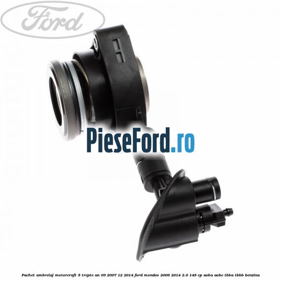 Pachet ambreiaj Motorcraft 5 trepte an 09/2007-12/2014 Ford Mondeo 2008-2014 2.0 145 cp Pachet ambreiaj Motorcraft 5 trepte an 09/2007-12/2014 Ford Mondeo 2008-2014 2.0 145 cp AOBA, AOBC, TBBA, TBBB benzina