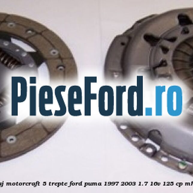 Pachet ambreiaj Motorcraft 5 trepte Ford Puma 1997-2003 1.7 16V 125 cp MHA, MHB benzina
