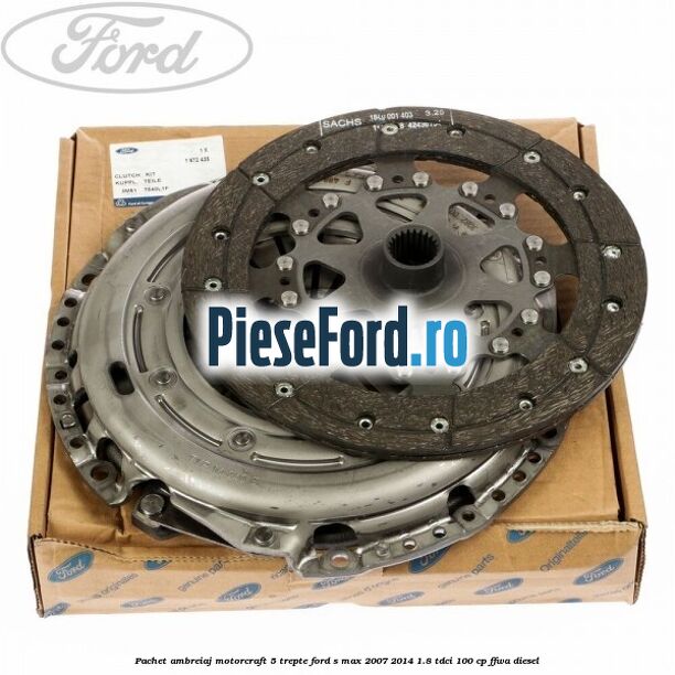 Pachet ambreiaj Motorcraft 5 trepte Ford S-Max 2007-2014 1.8 TDCi 100 cp Pachet ambreiaj Motorcraft 5 trepte Ford S-Max 2007-2014 1.8 TDCi 100 cp FFWA diesel