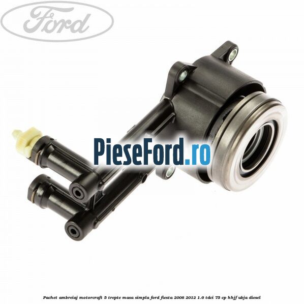 Pachet ambreiaj Motorcraft 5 trepte masa simpla Ford Fiesta 2008-2012 1.6 TDCi 75 cp HHJF, UBJA diesel