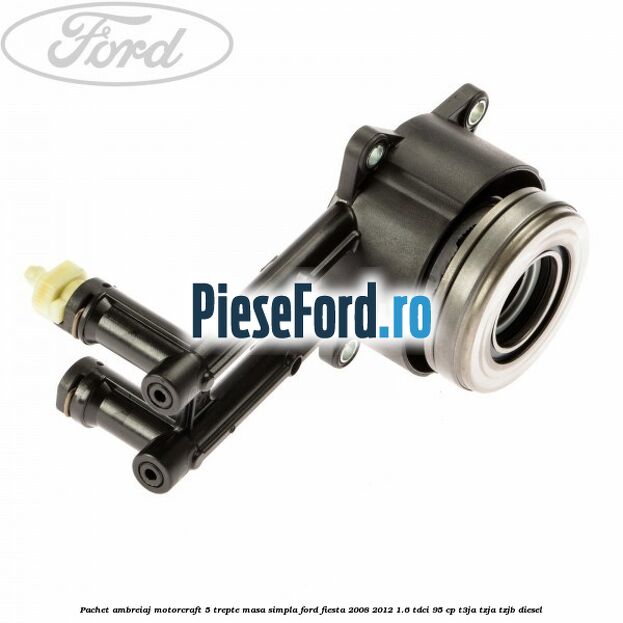 Pachet ambreiaj Motorcraft 5 trepte masa simpla Ford Fiesta 2008-2012 1.6 TDCi 95 cp T3JA, TZJA, TZJB diesel