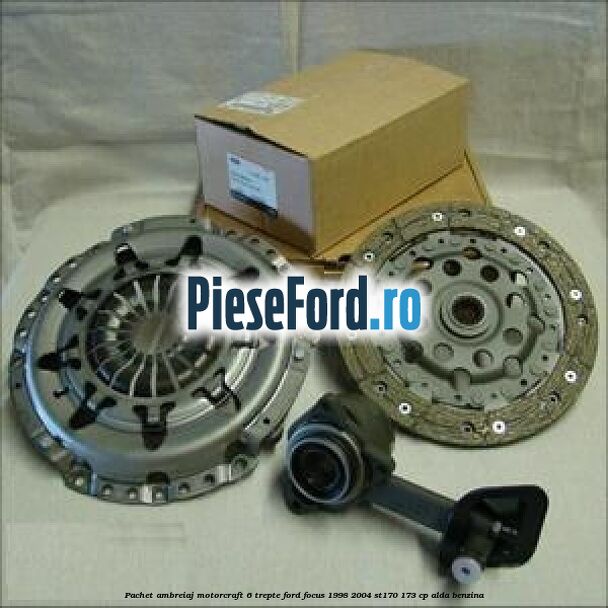 Pachet ambreiaj Motorcraft 6 trepte Ford Focus 1998-2004 ST170 173 cp ALDA benzina