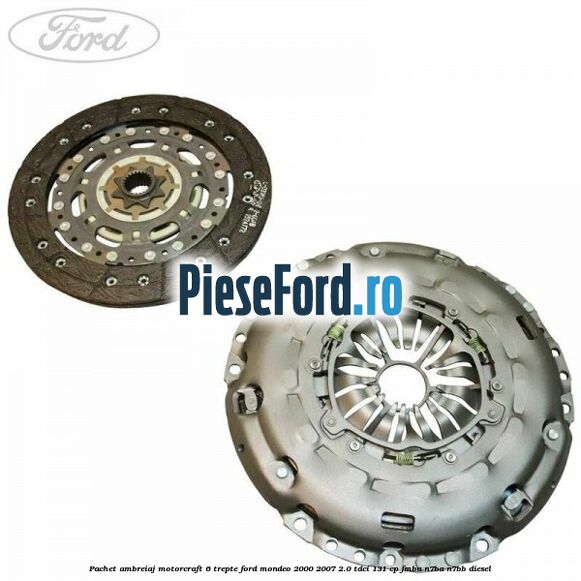 Pachet ambreiaj Motorcraft 6 trepte Ford Mondeo 2000-2007 2.0 TDCi 131 cp
