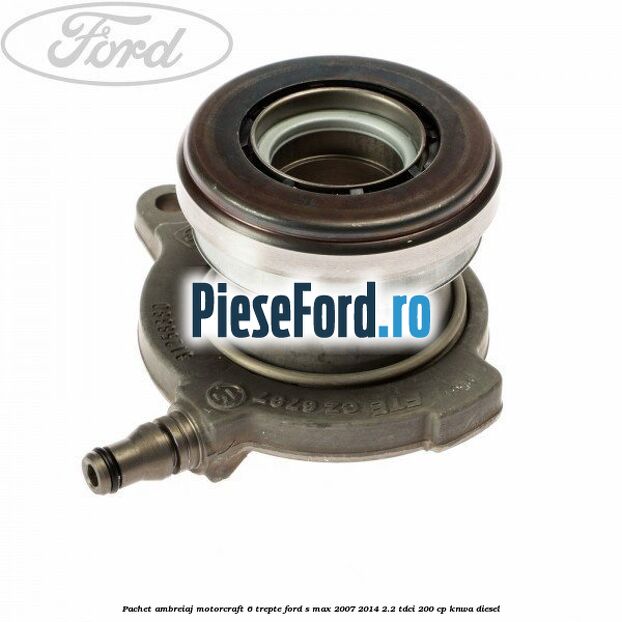 Pachet ambreiaj Motorcraft 6 trepte Ford S-Max 2007-2014 2.2 TDCi 200 cp KNWA diesel
