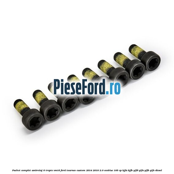 Pachet complet ambreiaj 6 trepte VMT6 Ford Tourneo Custom 2014-2018 2.0 EcoBlue 105 cp BJFA, BJFB, YLF6, YLFA, YLFB, YLFS diesel