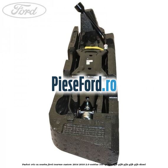 Pachet cric cu coarba Ford Tourneo Custom 2014-2018 2.0 EcoBlue 105 cp Pachet cric cu coarba Ford Tourneo Custom 2014-2018 2.0 EcoBlue 105 cp BJFA, BJFB, YLF6, YLFA, YLFB, YLFS diesel