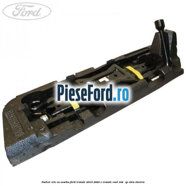 Pachet cric cu coarba Ford Transit 2019-2023 E-TRANSIT RWD 184  cp C0RA electric