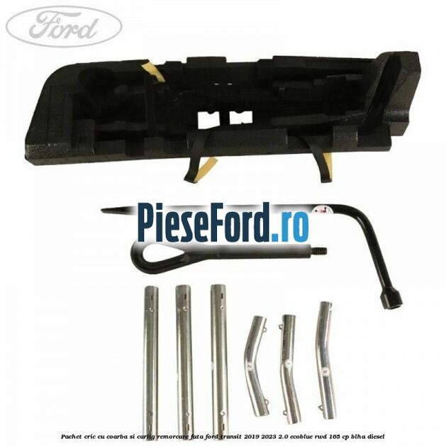 Pachet cric cu coarba si carlig remorcare fata Ford Transit 2019-2023 2.0 EcoBlue RWD 165 cp BLHA diesel