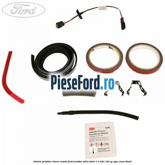 Pachet prindere eleron combi Ford Mondeo 2014-2018 1.5 TDCi 120 cp UGCC, XUCA diesel