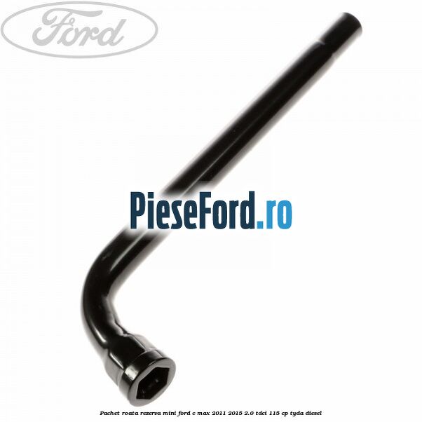 Pachet roata rezerva mini Ford C-Max 2011-2015 2.0 TDCi 115 cp TYDA diesel