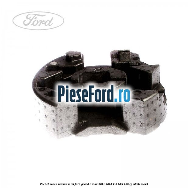 Pachet roata rezerva mini Ford Grand C-Max 2011-2015 2.0 TDCi 136 cp UKDB diesel