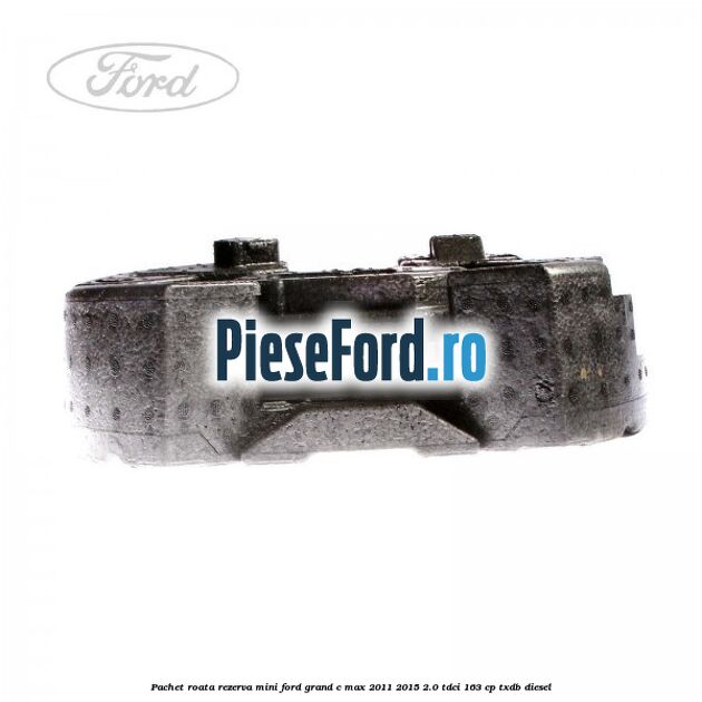 Pachet roata rezerva mini Ford Grand C-Max 2011-2015 2.0 TDCi 163 cp TXDB diesel