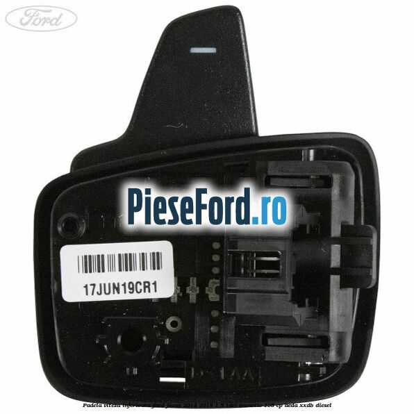 Padela viteza inferioara Ford Focus 2014-2018 1.5 TDCi ECOnetic 105 cp Padela viteza inferioara Ford Focus 2014-2018 1.5 TDCi ECOnetic 105 cp AEDA, XXDB diesel