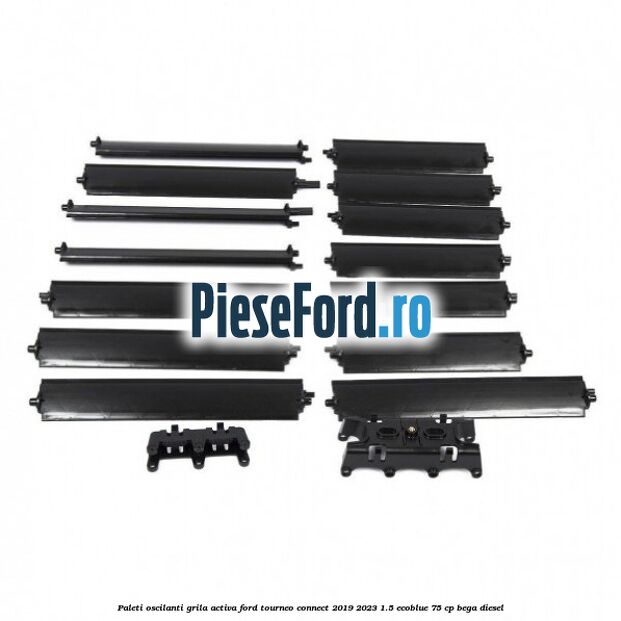 Paleti oscilanti grila activa Ford Tourneo Connect 2019-2023 1.5 EcoBlue 75 cp BEGA diesel