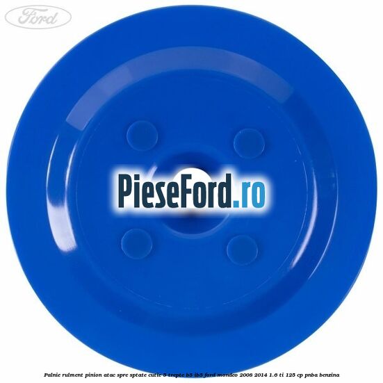Palnie rulment pinion atac spre sptate cutie 5 trepte B5/IB5 Ford Mondeo 2008-2014 1.6 Ti 125 cp Palnie rulment pinion atac spre sptate cutie 5 trepte B5/IB5 Ford Mondeo 2008-2014 1.6 Ti 125 cp PNBA benzina