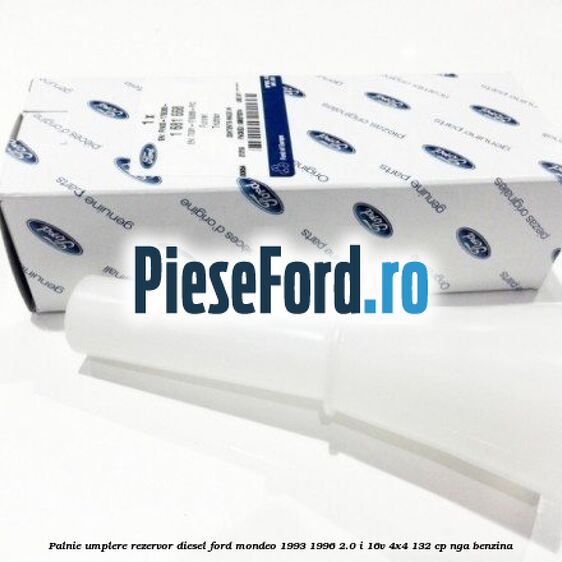 Palnie umplere rezervor diesel Ford Mondeo 1993-1996 2.0 i 16V 4x4 132 cp NGA benzina
